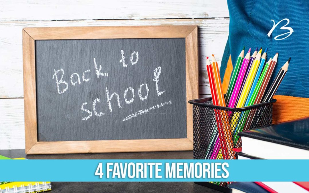 Back to School Season: 4 Favorite Memories