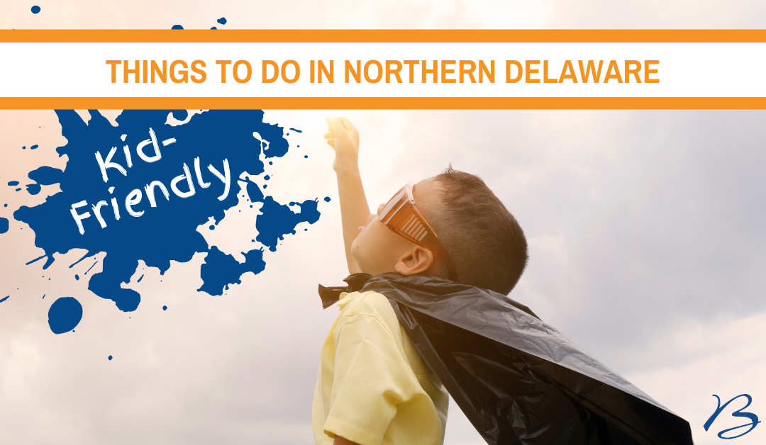 Things to Do in DE: The Kid-Friendly Edition